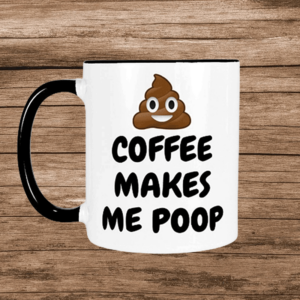 Sjov kaffekop - coffee makes me poop